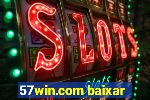 57win.com baixar